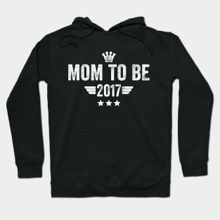 mom to be 2017 Hoodie